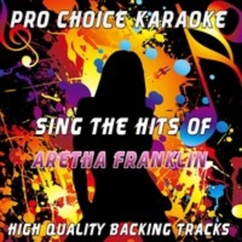 Respect (Originally Performed By Aretha Franklin; Karaoke Version)