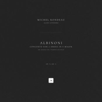 Concerto for 2 Oboes in F Major, Op. 9, No. 3: I. Allegro (Arr. Rondeau for 2 Trumpets and Organ)