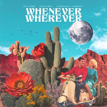 Whenever, Wherever (Новинки 2023)