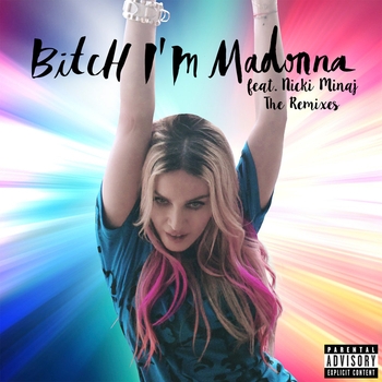 Bitch I'm Madonna (Rosabel's Bitch Move Dub) (Bitch I'm Madonna (The Remixes) 2015)