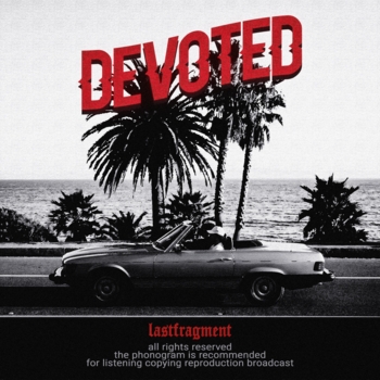 Devoted (Sped Up)