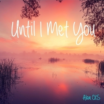 Until I Met You